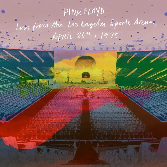 Pink Floyd – Live at the Los Angeles Sports Arena 1975