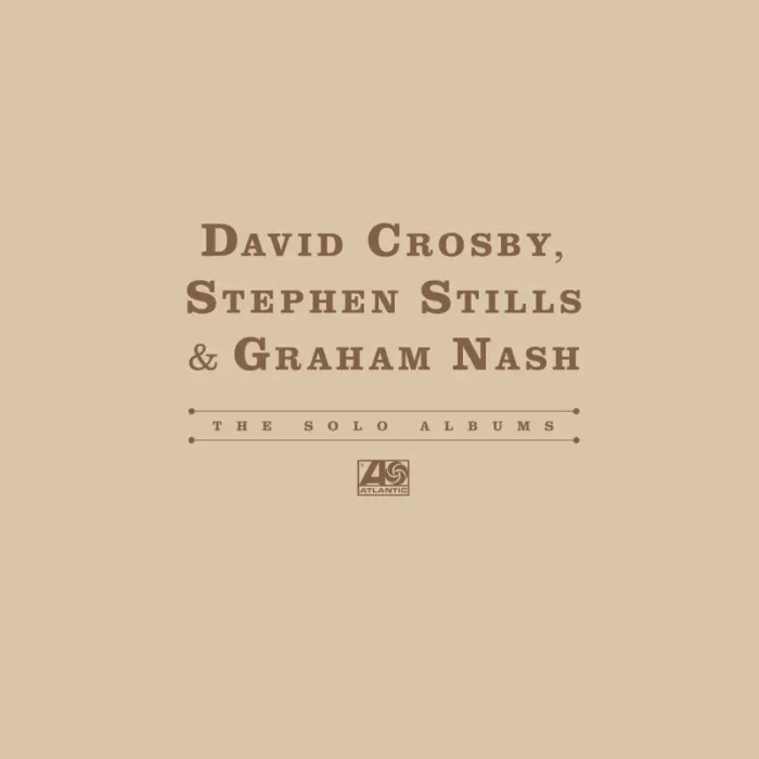 Crosby, Stills & Nash – The Solo Albums